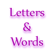 Letters & Words