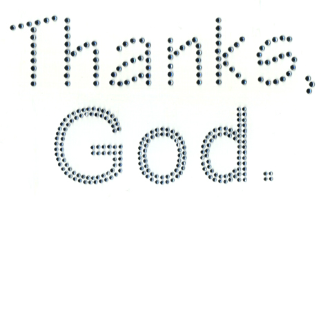 Thanks, God
