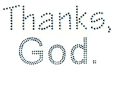 Thanks, God