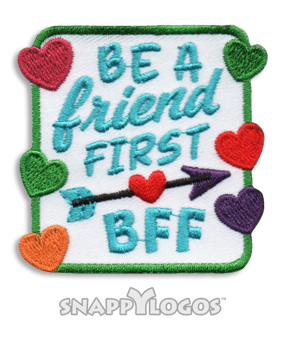 Be A Friend First BFF