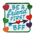 Be A Friend First BFF